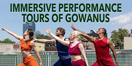 Immersive Performance Tours of Gowanus