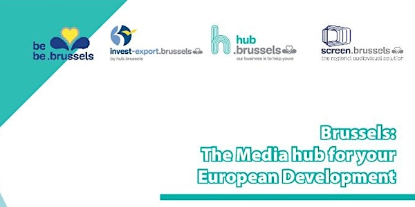 Brussels: The Media hub for your European Development