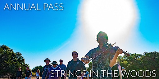 Strings in the Woods ANNUAL PASS primary image