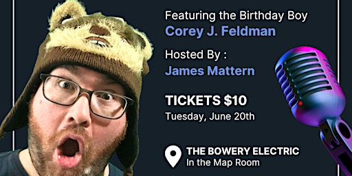 Corey J. Feldman's 40th Birthday Comedy Show primary image