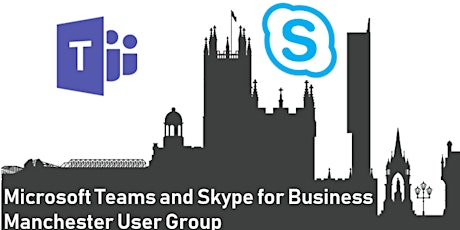 Manchester Microsoft Teams and Skype for Business User Group-September 2018 primary image