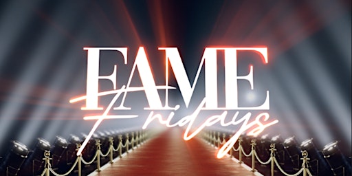 FAME Fridays ATL's #1 Friday Night Rooftop Vibe primary image