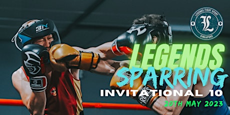 Legends Sparring Invitational 10th Edition