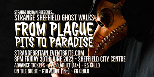 Strange Sheffield Ghost Walks - Plague Pits to Paradise - 30/06/23