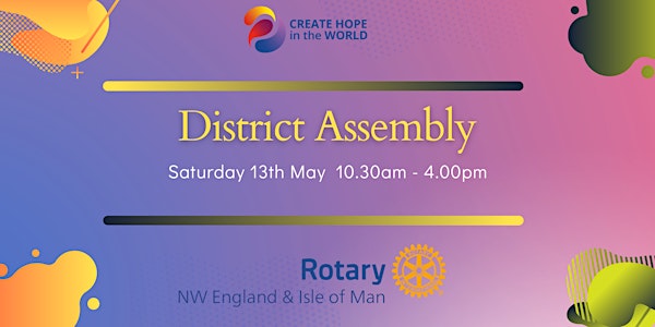 Rotary NW England and Isle of Man District Assembly 2023