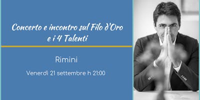 Concerto e Incontro sul Filo D'Oro e i 4 talenti con Daniel Lumera Concerto e Incontro sul Filo D'Oro e i 4 talenti con Daniel Lumera