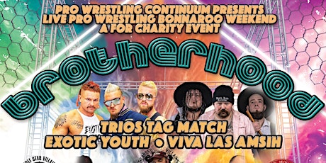 Pro Wrestling Continuum: The Brotherhood Charity Event