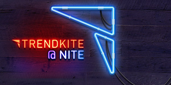 TrendKite at Nite