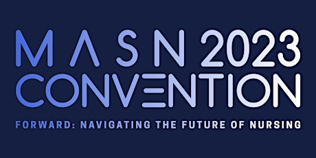 2023 MASN Annual Convention
