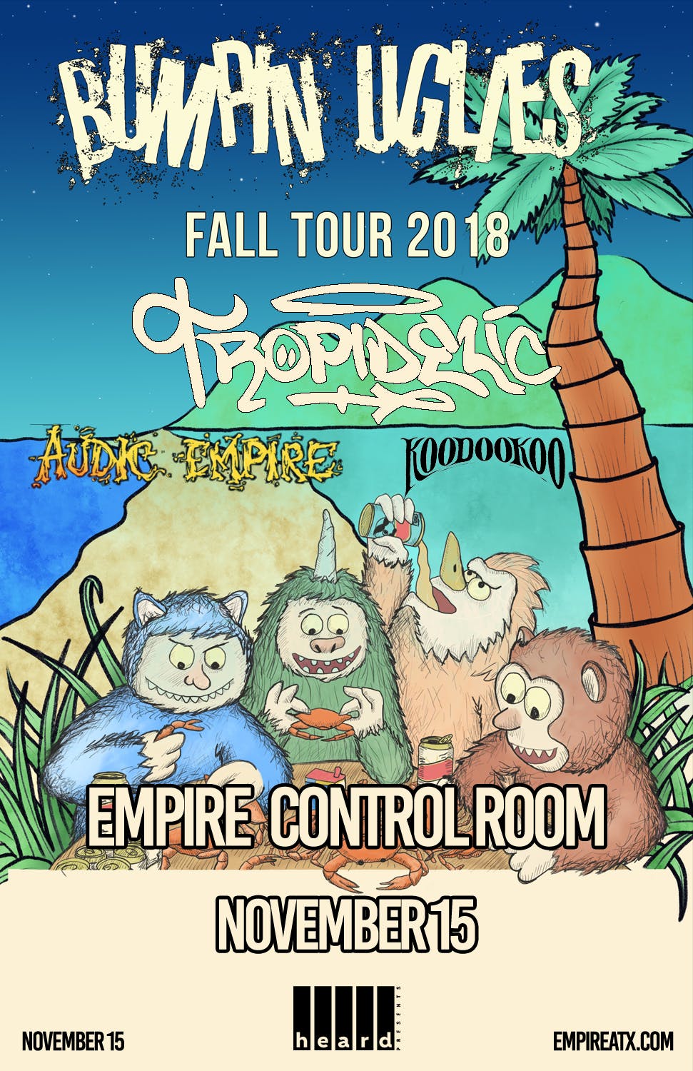 Bumpin Uglies & Tropidelic w/ Audic Empire