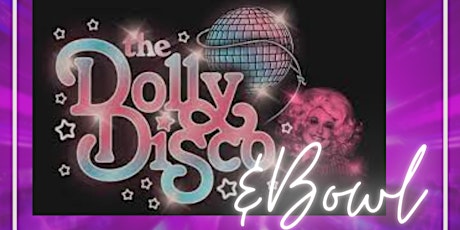 Dolly Disco Concert & Bowling!