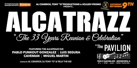 ALCATRAZZ NIGHTCLUB - The 33 Years Reunion & Celebration