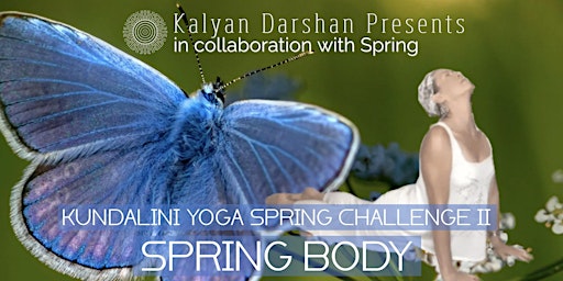 Primaire afbeelding van SPRING BODY 2023 - Kundalini Yoga Spring Challenge