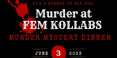 Murder At Fem Kollabs