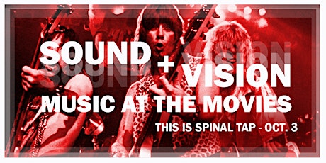This is Spinal Tap - Sound+Vision: Music at the Movies
