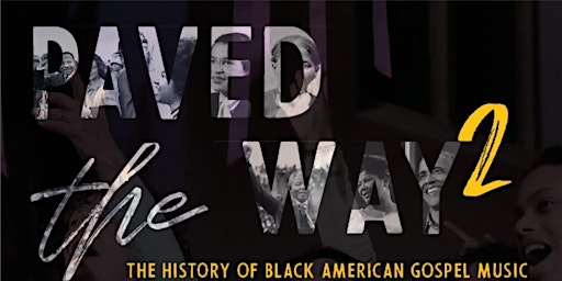 Imagem principal de Paved the way 2, the history of black American gospel music