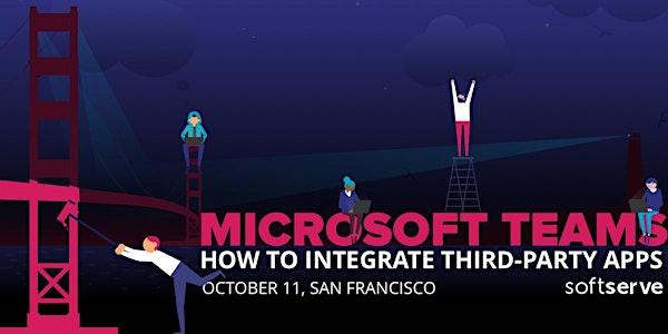 SoftServe + Microsoft Teams: How to Integrate Your Apps (SF)