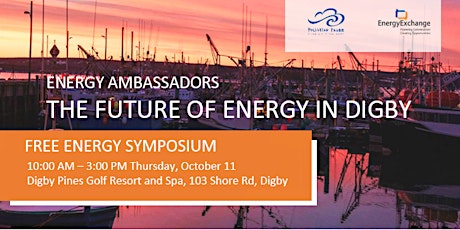 Energy Ambassadors Symposium: The Future of Energy in Digby