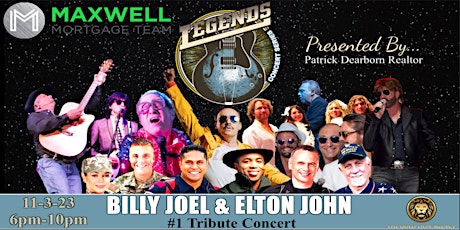 Billy Joel & Elton John-Maxwell Mortgage Legends Concerts  November  3-2023