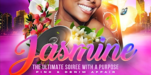 JASMINE  - THE ULTIMATE SOIREE WITH A PURPOSE    (Pink & Denim Affair) primary image