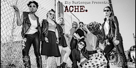 Zip Burlesque Presents: Ache. primary image