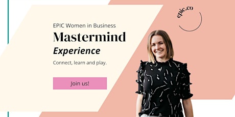 EPIC Women in Business Mastermind Experience - HOBART primary image