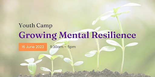 Youth Camp: Growing Mental Resilience - SMII20230616YC primary image