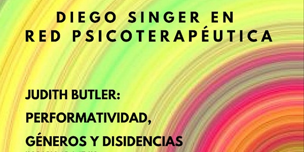 "Judith Butler: performatividad, géneros y disidencias"
