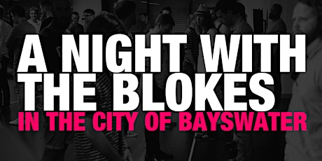 A Night with the Blokes in The City of Bayswater primary image