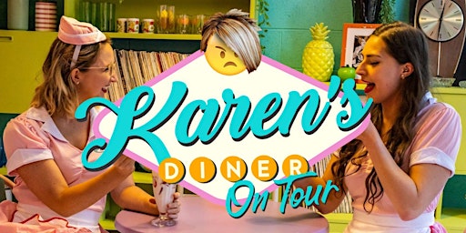 Karen's Diner on Tour - San Diego primary image