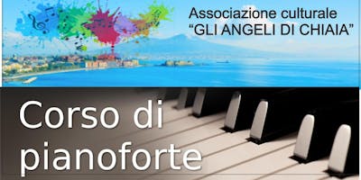 CORSO DI PIANOFORTE E LEZIONI DIMOSTRATIVE GRATUITE CORSO DI PIANOFORTE E LEZIONI DIMOSTRATIVE GRATUITE