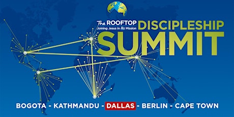 The Rooftop Discipleship Summit - Dallas
