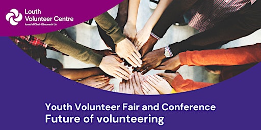 Future of volunteering - Youth Volunteer Fair and Conference [Stalls] primary image