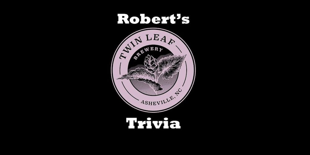 Eventbrite Robert S Twin Leaf Trivia Robert S Twin Leaf Trivia