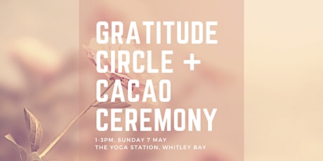 Gratitude Circle + Cacao Ceremony primary image
