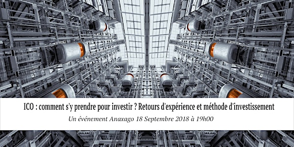 ICO : comment s'y prendre pour investir ? Retours d'expérience et méthode d'investissement