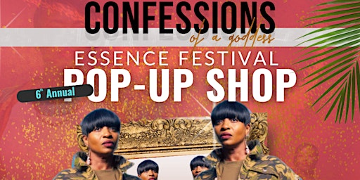 Confessions of A Goddess Pop-up Shop Essence Festival 2023 primary image