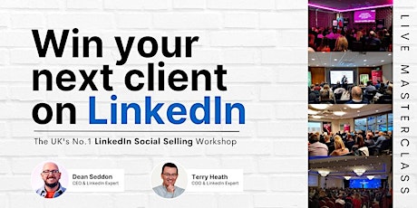 Primaire afbeelding van Win Your Next Client on LinkedIn - (Bristol)