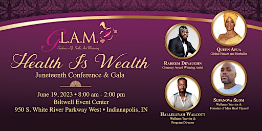 GLAM Juneteenth Conference featuring Queen Afua, Raheem DeVaughn and more! primary image