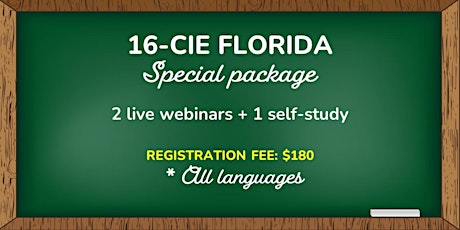 16-CIE FLORIDA PACKAGE (*All languages)