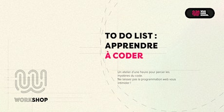 Tech Workshop - Ajoutez "Apprendre à coder" votre To-Do List !