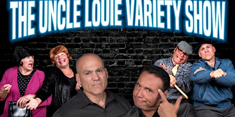 The Uncle Louie Variety Holiday Show - Woburn, MA (dinner-Show)