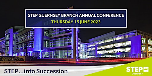 Image principale de STEP Guernsey Annual Conference  2023