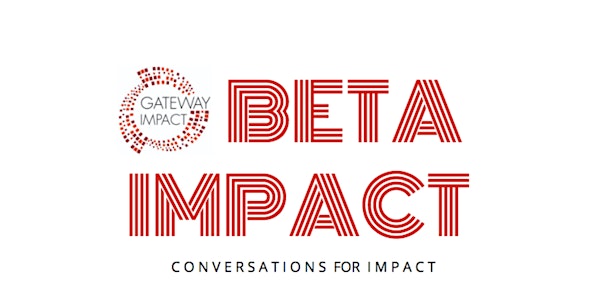 Conversations for Impact: Beta Impact