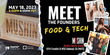 Meet the founders: Food and Tech at Mushin Oakland | 5/18/2023 primary image