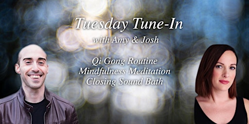 Immagine principale di Tuesday Tune In:  Qi Gong, Meditation, and Sound Bath 