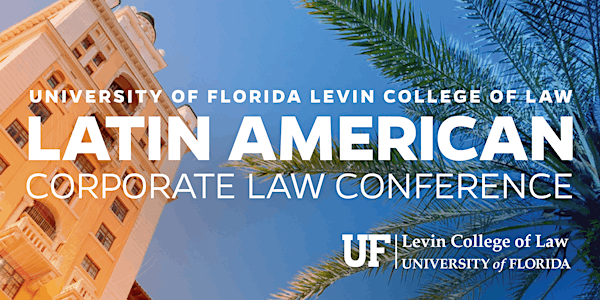 University of Florida Latin American Corporate Law Conference