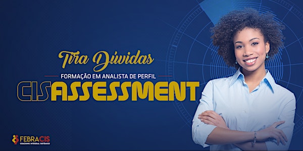 [BRASÍLIA/DF] Tira Dúvidas Analista Cis Assessment 25/09/2018