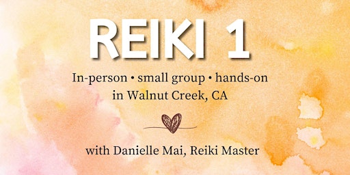 Hauptbild für Reiki 1 Class: empower self-healing, balance energy, release patterns