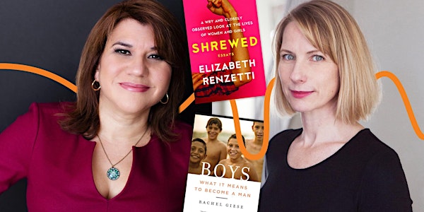 LitFest Presents: Gender Messages with Elizabeth Renzetti & Rachel Giese